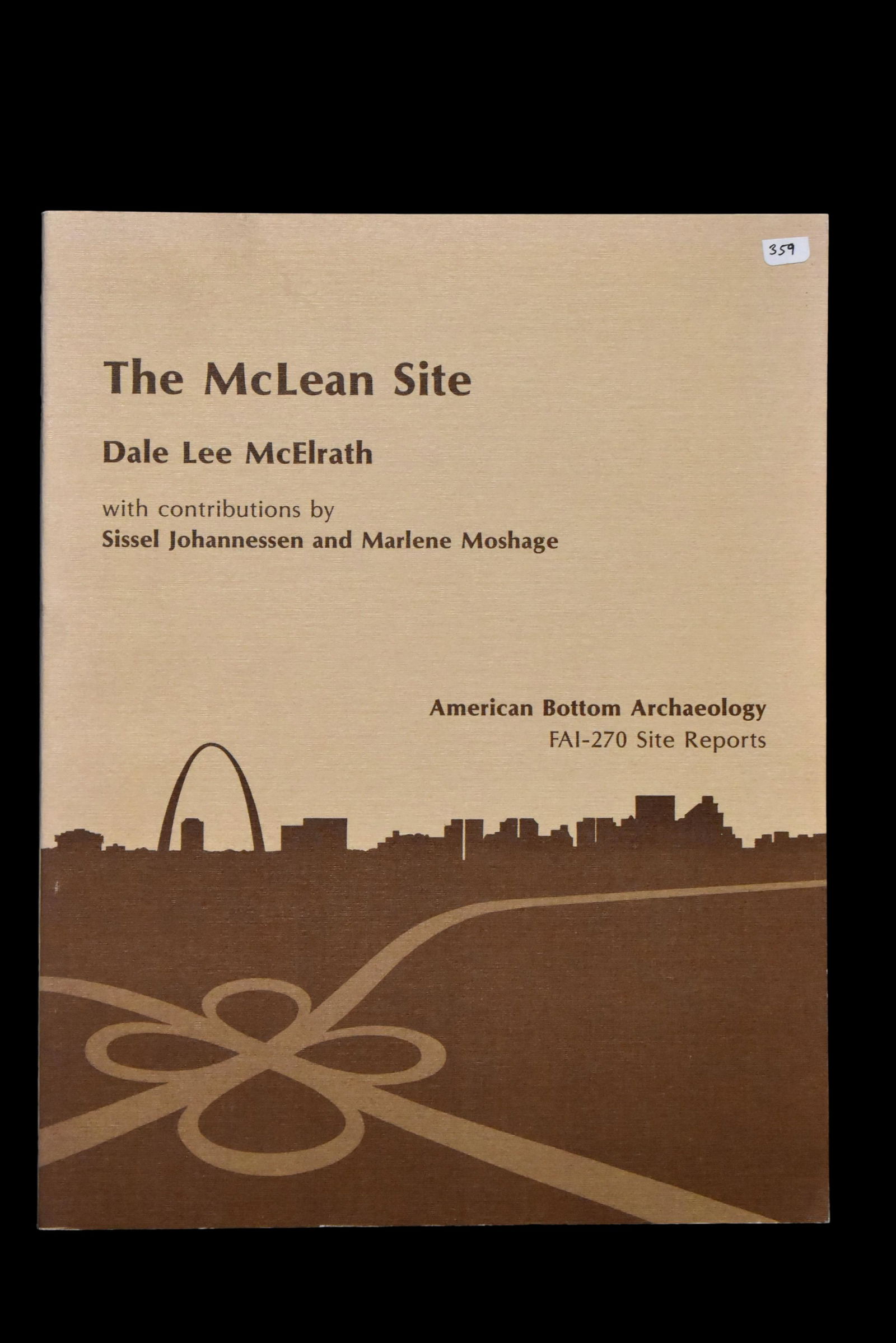 BOOK; THE MCLEAN SITE, AMERICAN BOTTOM ARCHAEOLOGY, 139 (1 of 1)
