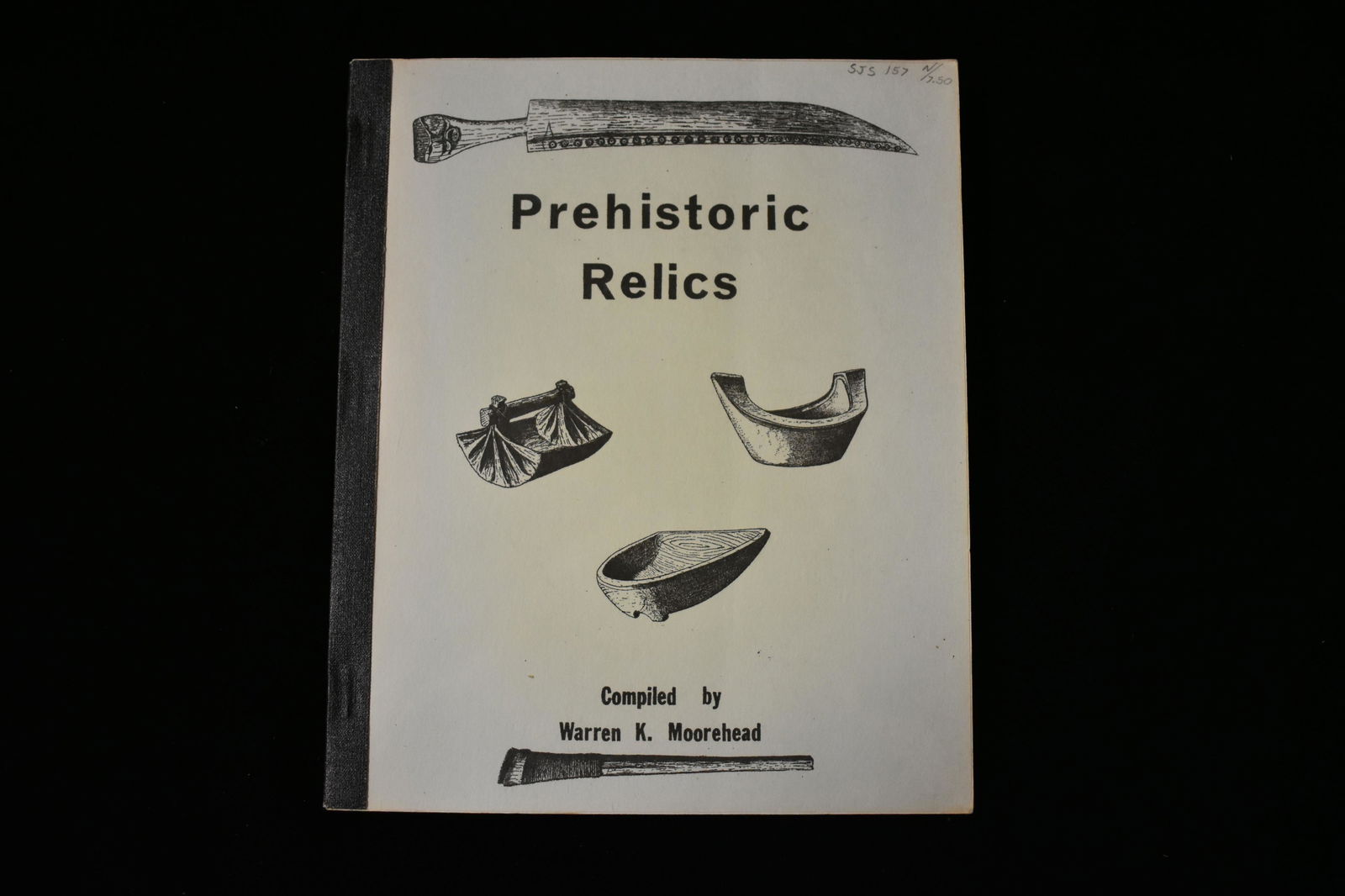 Prehistoric Relics- Moorehead (reprint) (1 of 4)