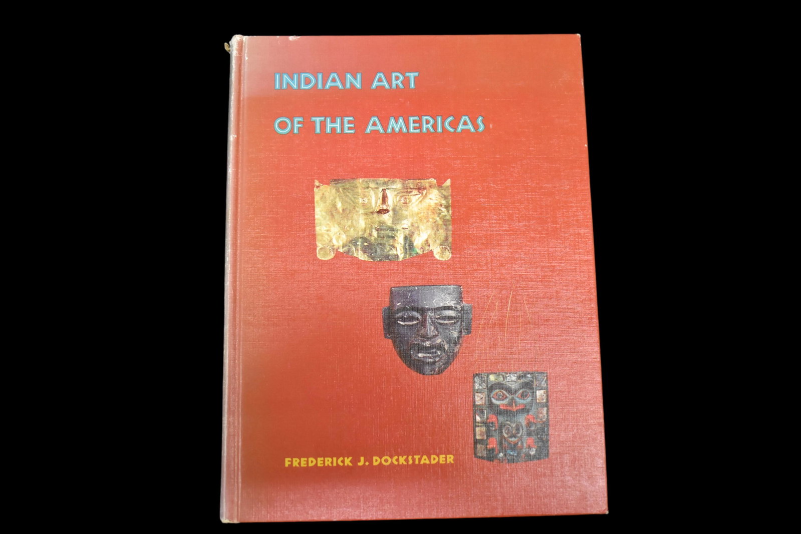 BOOK; PRE-COLUMBIAN ART AND LATER INDIAN TRIBAL ARTS,: BOOK; PRE-COLUMBIAN ART AND LATER INDIAN TRIBAL ARTS, FREDERICK DOCKSTADER, 264 PAGES, LOTS OF GREAT PICTURES