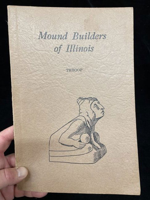 Mound Builders of Illinois by Addison J Throop 1928 (1 of 4)