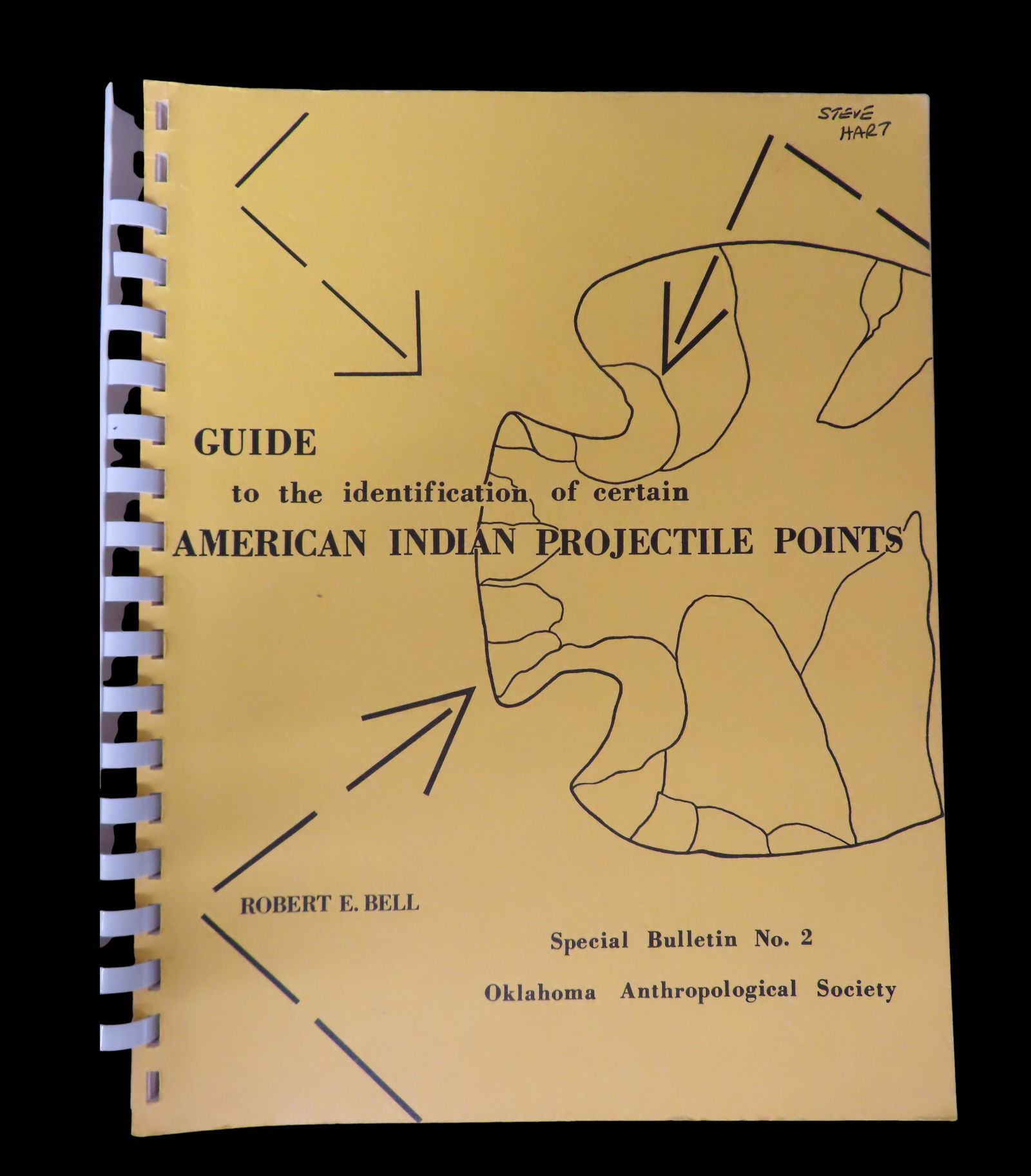Guide to the Identification of certain American Indian Projectile Points by: Robert E. Bell, Special (1 of 2)