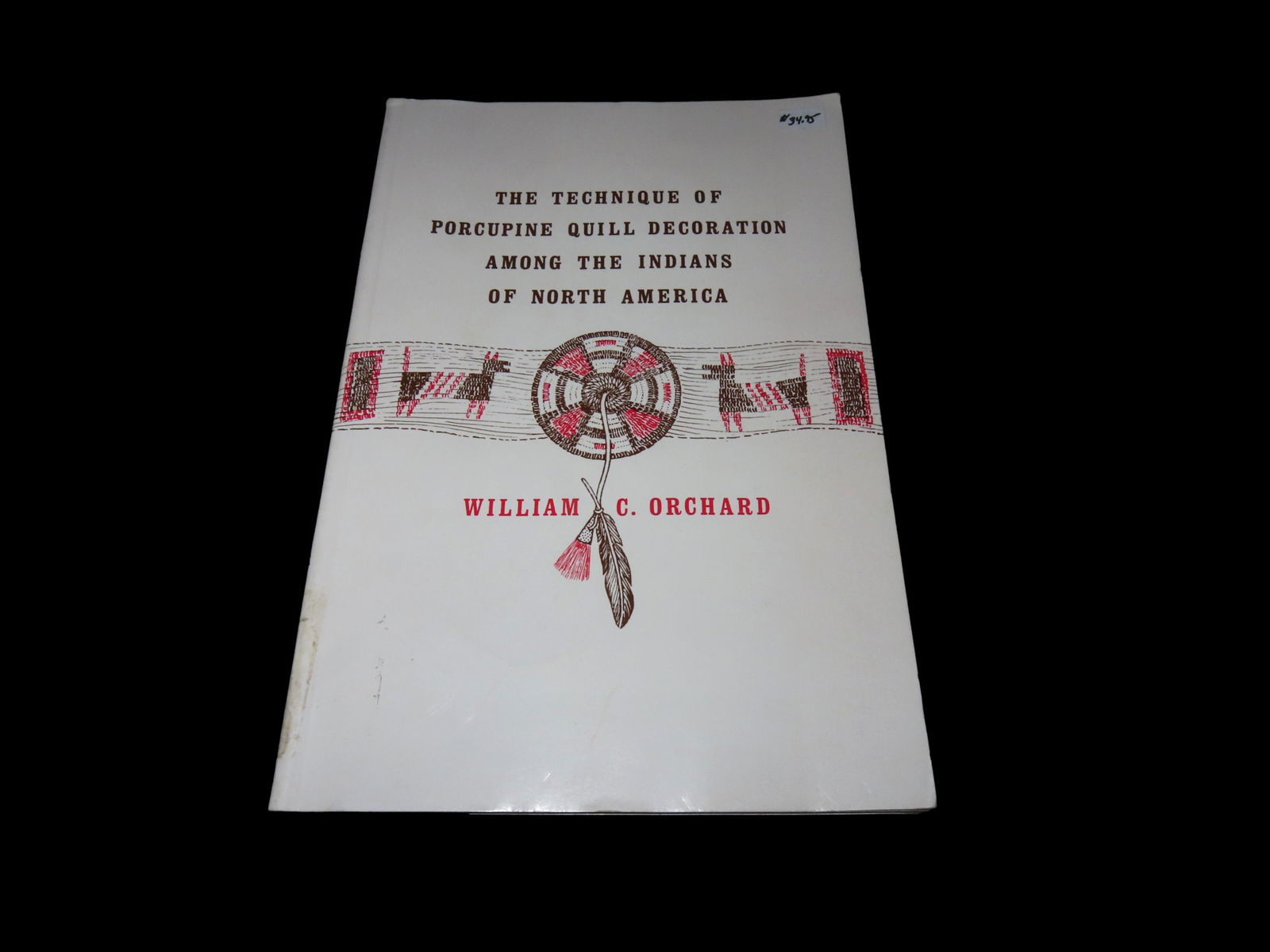 "THE TECHNIQUE OF PORCUPINE QUILL DECORATION AMONG THE INDIANS OF NORTH AMERICA" BOOK FULL OF PICS & (1 of 2)