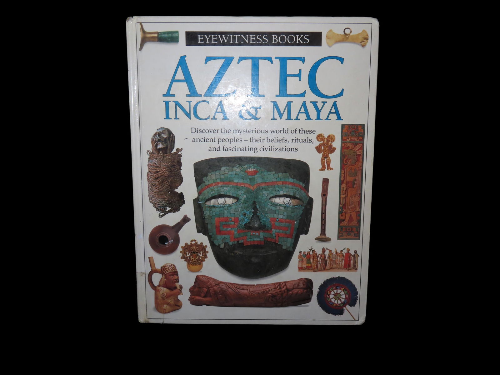 AZTEC, INCA, & MAYA HARDBACK, TONS OF COLOR PHOTOS & INFO ON SOME AMAZING RELICS & ARTIFACTS (1 of 2)