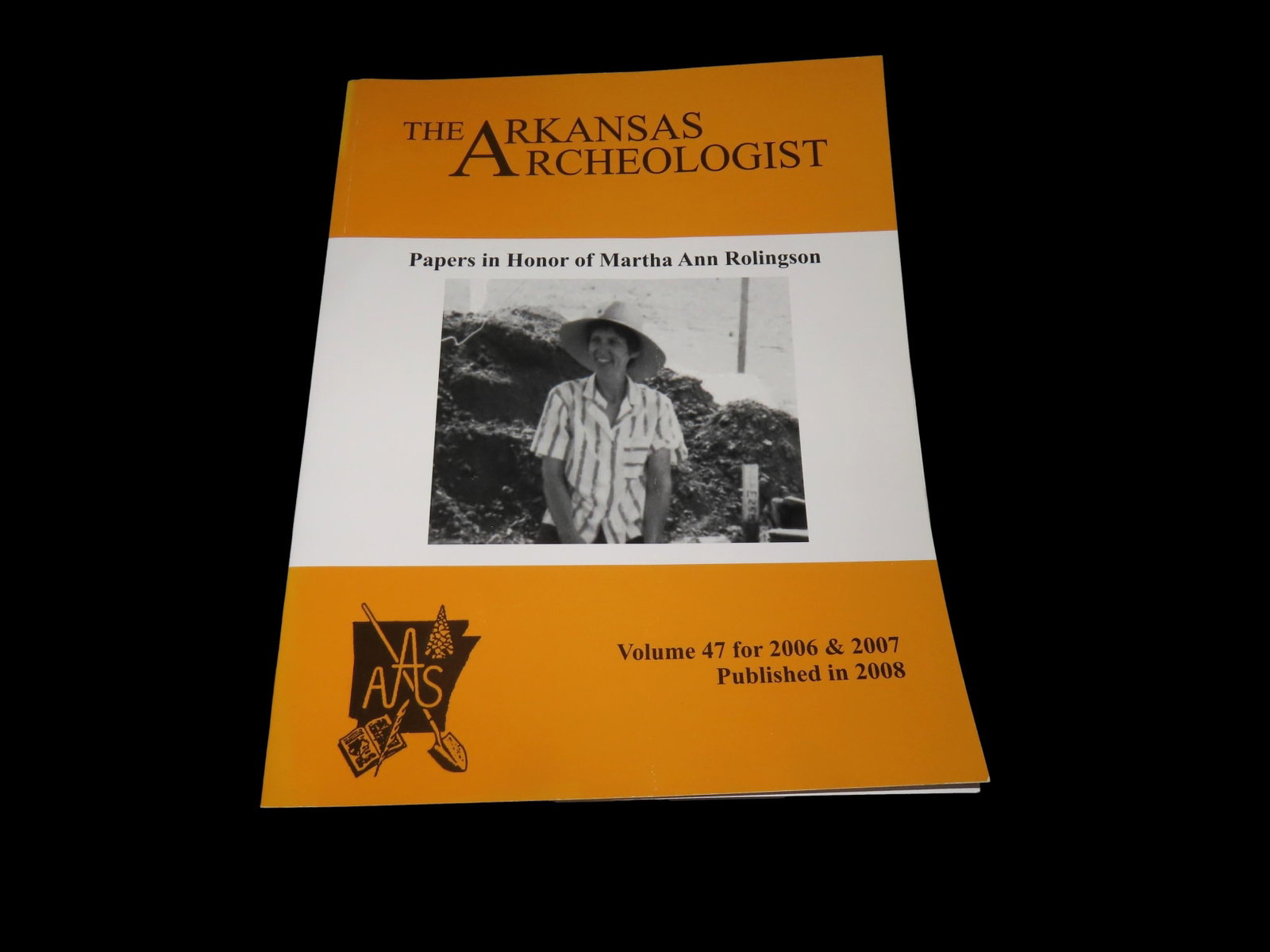 The Arkansas Archaeologist- Vol 47-2006/2007/2008: The Arkansas Archaeologist- Vol 47-2006/2007/2008