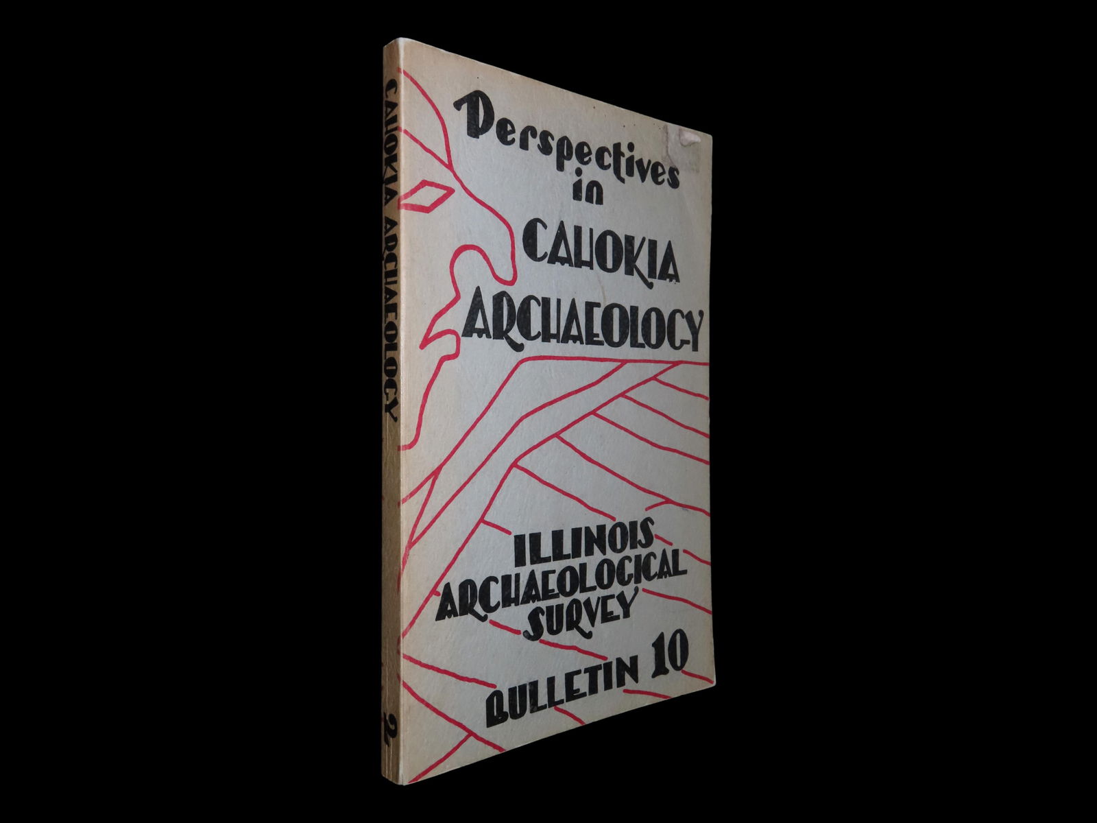 PERSPECTIVES IN CAHOKIA ARCHAEOLOGY, ILLINOIS ARCH. SURVEY, 1975, 157 PAGES WORTH OF INFORMATION, (1 of 2)