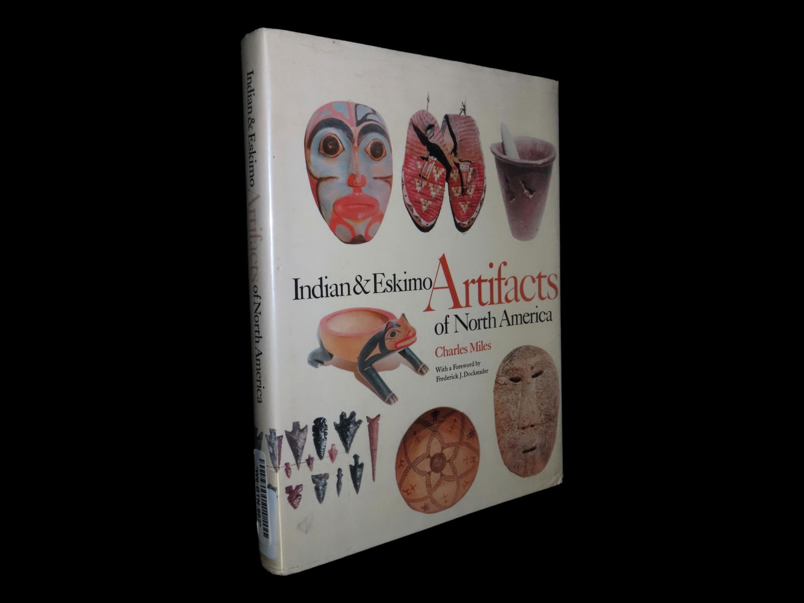 INDIAN & ESKIMO ARTIFACTS OF NORTH AMERICA, FREDERICK DOCKSTADER, GREAT BOOK ON ALL TYPES OF (1 of 2)