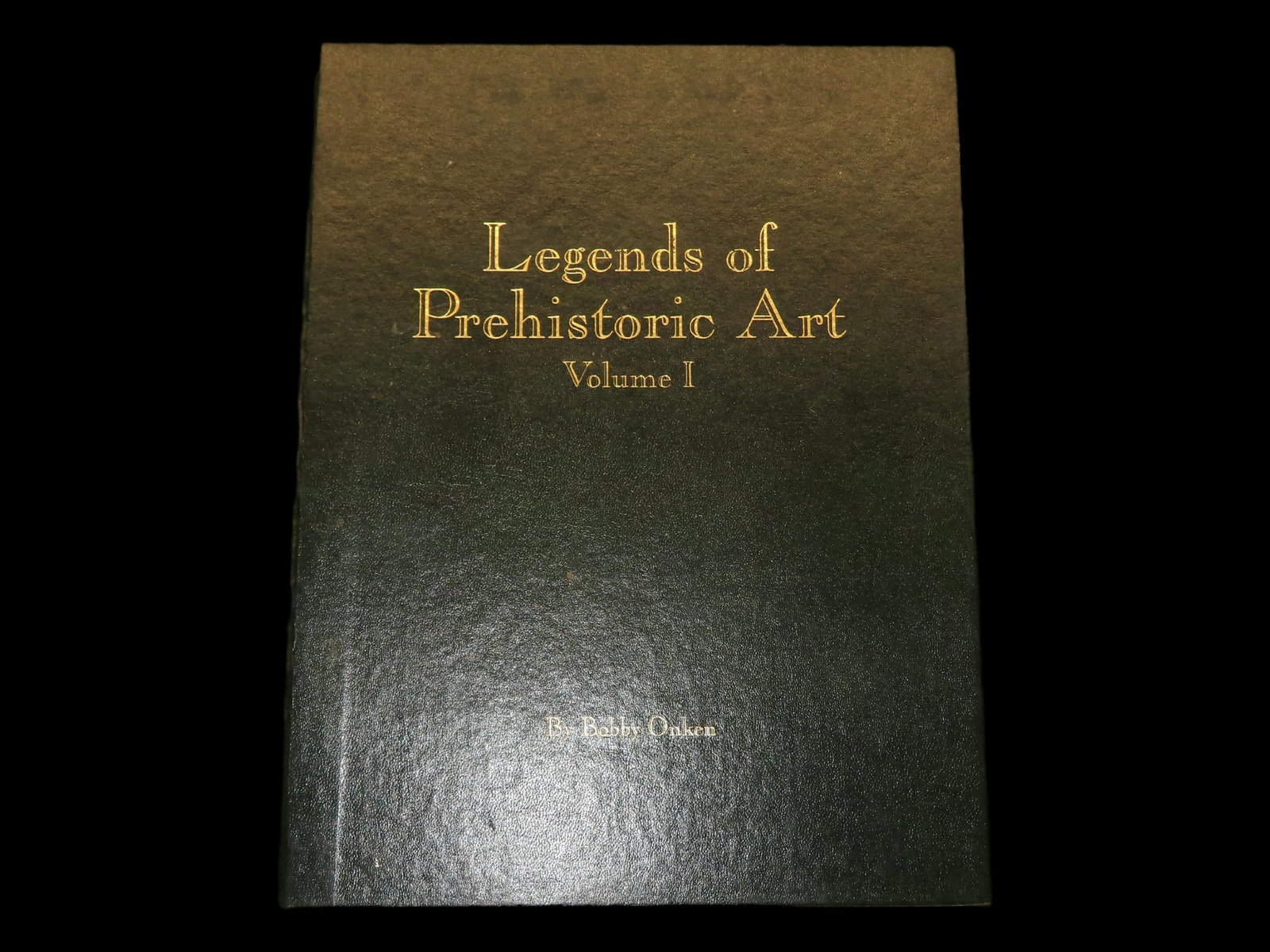 Legends of Prehistoric Art by Bobby Onken Vol 1: Legends of Prehistoric Art by Bobby Onken Vol 1