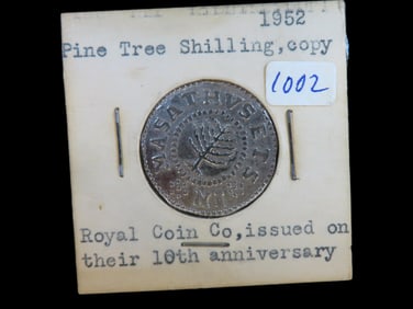 Lot of 1 Coin, Pine Tree Shilling copy 1952, Royal Coin Co, issued on their 10th Anniversary.
