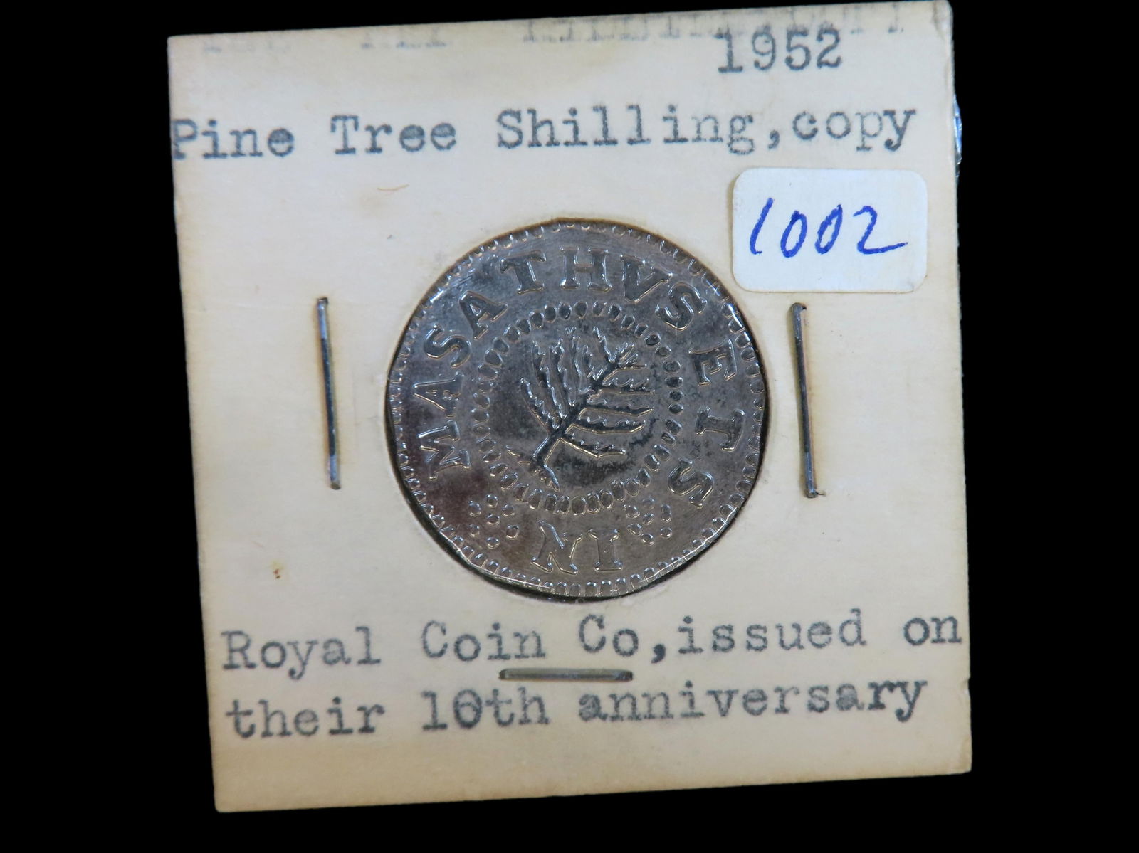 Lot of 1 Coin, Pine Tree Shilling copy 1952, Royal Coin Co, issued on their 10th Anniversary. (1 of 3)