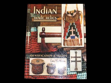 INDIAN TRADE RELICS, HARDBACK, 320 PAGES FULL OF PICS, INFO, & VALUES OF OLD GUNS, KNIVES, AXES,