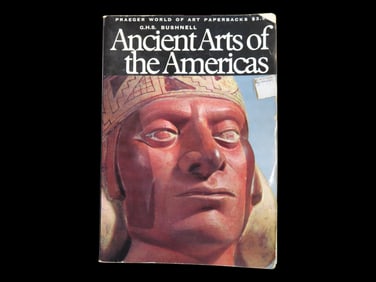 ANCIENT ARTS OF THE AMERICAS, 288 PAGES FULL OF PICTURES AND INFO FROM THE OLMEC, MAYANS, INCA, AND
