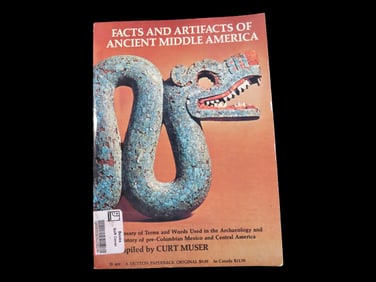 FACTS & ARTIFACTS OF ANCIENT MIDDLE AMERICA, HARDBACK BOOK, 212 PAGES, LOS OF INFO AND PICS OF