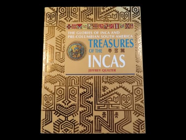 TREASURES OF THE INCAS, 264 PAGES, 100'S OF GREAT COLOR PHOTOS OF GREAT ARTIFACTS FROM GOLD TO