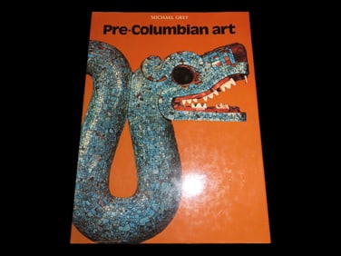 PRE-COLUMBIAN ART, HARDBACK, FULL OF LOTS OF PICS & INFO ON STONE, JADE, GOLD, & POTTERY ARTIFACTS
