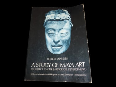 A STUDY OF MAYA ART, 285 PAGES FULL OF PICS & INFO ON THE MAYA CULTURE, ARTIFACTS, AND MAYAN GLYPHS