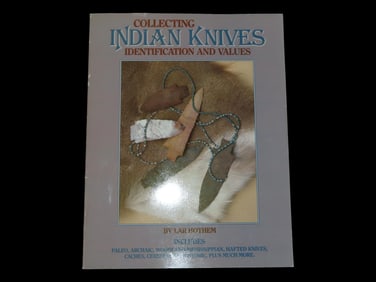 COLLECTING INDIAN KNIVES, IDENTIFICATION & VALUES, 152 PAGES FULL OF ARROWHEADS & BLADES, PALEO TO