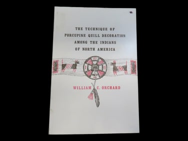 "THE TECHNIQUE OF PORCUPINE QUILL DECORATION AMONG THE INDIANS OF NORTH AMERICA" BOOK FULL OF PICS &
