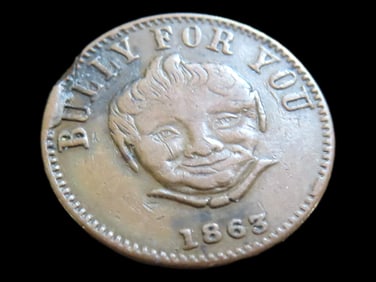Rare 1863 Civil War Token / Cent, Bully for you, Jackson Michigan. Great Original hard to Find