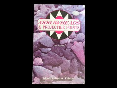 ARROWHEADS & PROJECTILE POINTS, LAR HOTHEM, ID & PRICE GUIDE, 224 PAGES FULL OF PICS AND INFO ON ALL