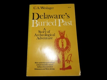 Delaware's Buried Past A Story of Archaeological Adventure
