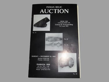 INDIAN RELIC AUCTION, FROM THE COLLECTION OF LINTON D. FOERSTERLING, ST. LOUIS, MO. 1983