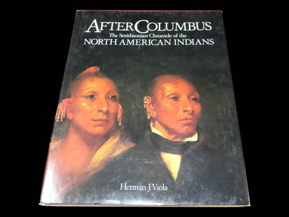 After Columbus the Smithsonian Chronicle of the North American Indians: After Columbus the Smithsonian Chronicle of the North American Indians