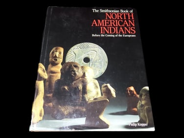 The Smithsonian Book of North American Indians Before the Coming of Europeans