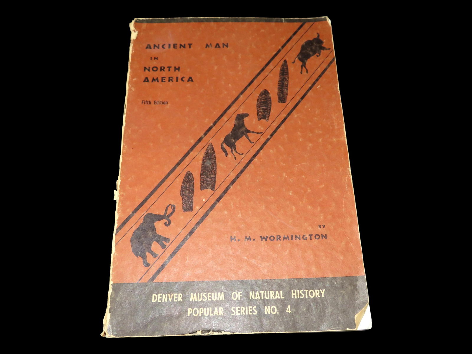 Ancient Man in North America Denver Museum of Natural History Popular Series No. 4 (1 of 2)