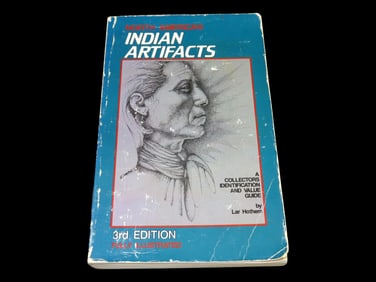 Indian Artifacts from North American 3rd Edition Lar Hothem