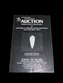 1984 Ernie & Dorothy Good Indian Artifact Collection Auction Catalog, Part 1 , Painter Creek Auction