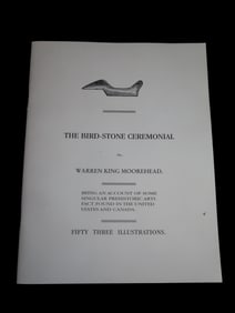The Birdstone Ceremonial by Warren King Moorehead. 53 Illustrations of Rare Birdstones, Lots of info