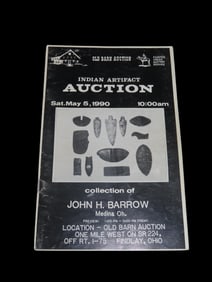 1990 John Barrow (Ohio) Indian Artifact Collection Auction Catalog, Old Barn/Painter Creek Auction