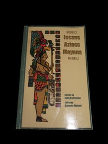 INCAS, AZTECS, MAYANS, 175 PAGE BOOK COMPARING THE ART, STRUCTURES, AND RITUALS OF 3 GREAT PRE