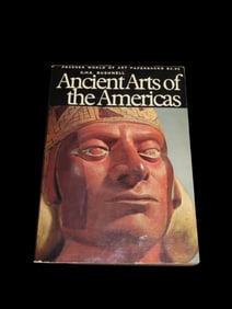 ANCIENT ARTS OF THE AMERICAS, 288 PAGES FULL OF PICTURES AND INFO FROM THE OLMEC, MAYANS, INCA, AND