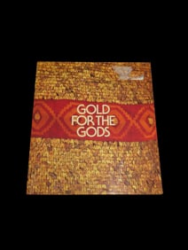 GOLD FOR THE GODS, FULL OF PICTURES & INFO ON ALL SORTS OF GOLD ARTIFACTS OF THE PRE-COLUMBIAN