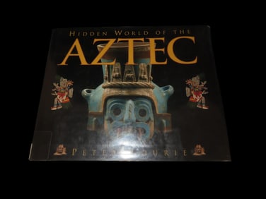 HIDDEN WORLD OF THE AZTEC, HARDBACK, 50 PAGES OF PICTURES & INFO ON THE AZTEC CIVILIZATION, THEIR