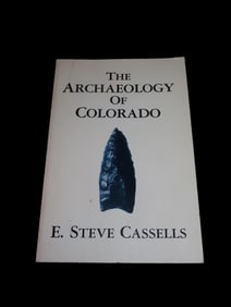 THE ARCHAEOLOGY OF COLORADO, 325 PAGES FULL OF INFO & PICS OF ARTIFACTS & SITES OF COLORADO