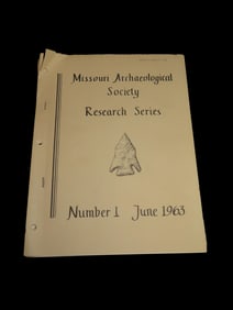 1963 MISSOURI ARCHAEOLOGICAL SOCIETY RESEARCH SERIES, A DESCRIPTIVE SYSTEM FOR PROJECTILE POINTS,