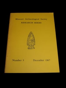 1967 MISSOURI ARCHAEOLOGICAL SOCIETY RESEARCH SERIES, ARCHAEOLOGICAL REMAINS IN THE KANSAS CITY