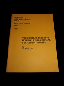 1980 MISSOURI ARCHAEOLOGICAL SOCIETY RESEARCH SERIES, THE CENTRAL MISSOURI HOPEWELL, ABOUT 60 PAGES