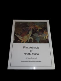 FLINT ARTIFACTS OF NORTH AFRICA, 142 PAGES FULL OF GREAT COLOR PHOTOS & INFO ON DIFFERENT STYLES &