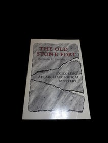 The Old Stone Fort: Exploring an Archeaological Mystery, By Charles H. Faulkner