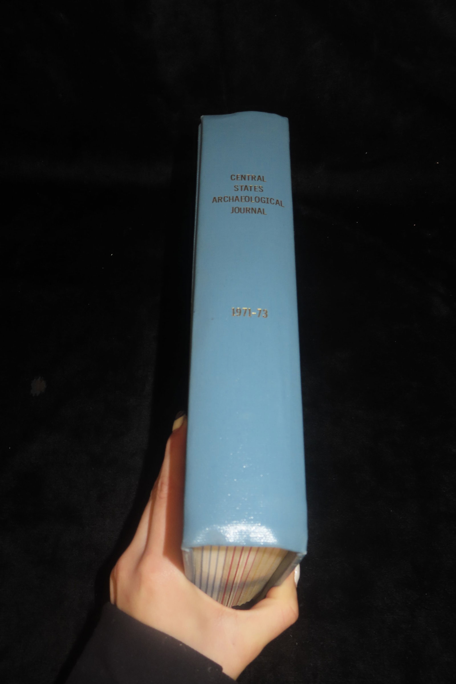 Book Containing Multiple Publications of the Central States Archaeological Journal by the Greater St: Book Containing Multiple Publications of the Central States Archaeological Journal by the Greater St. Louis, Indiana, Illinois State, Northwest Arkansas, Green River (Kentucky) Archaeological Societie