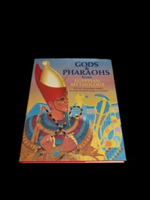 Gods and Pharaohs Egyptian Mythology