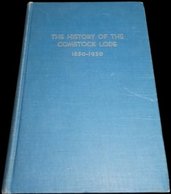 The History Of The Comstock Lode 1850-1920