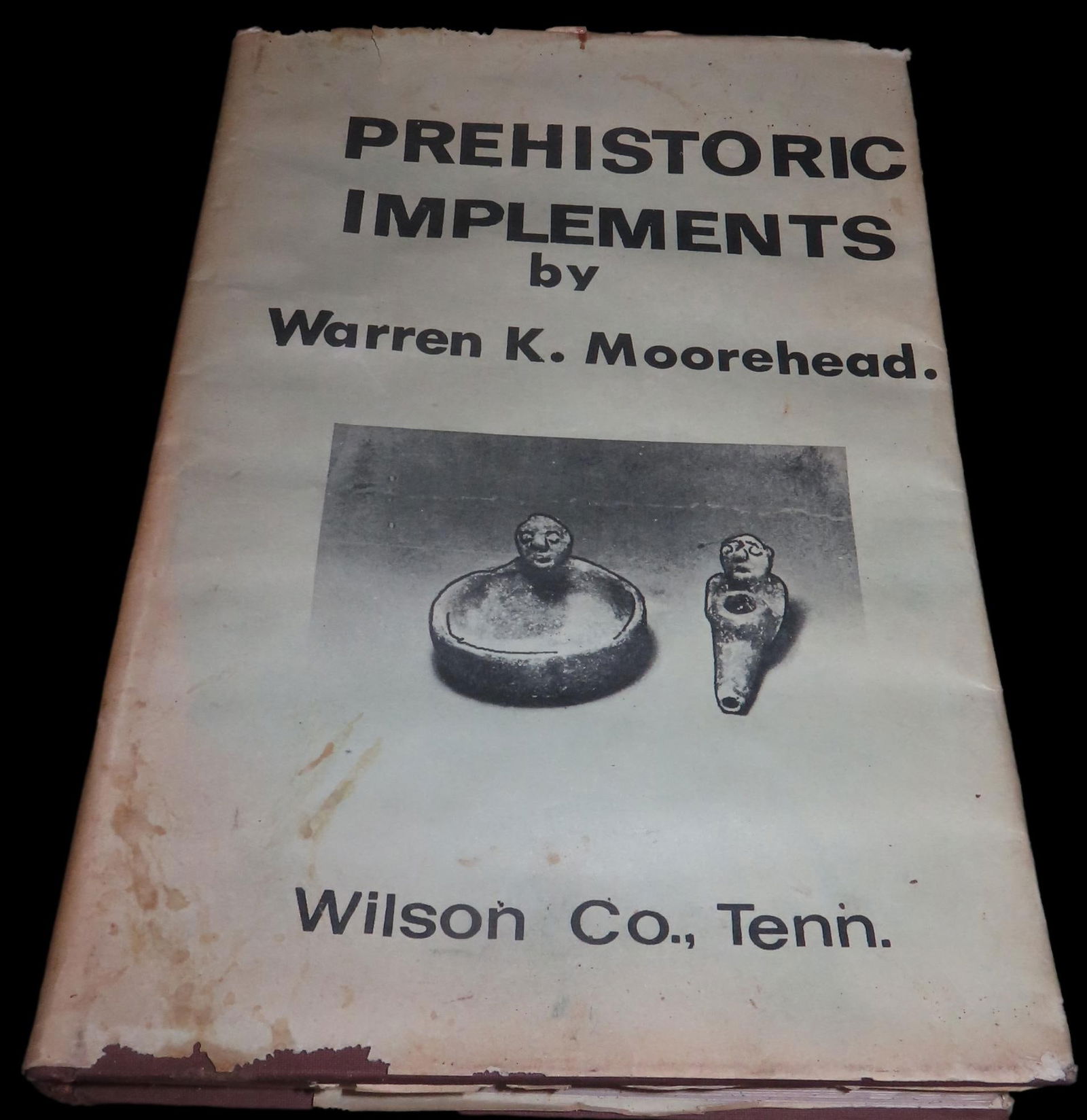 Prehistoric Implements by Warren K. Moorehead, 3rd Printing- 1978 (1 of 7)