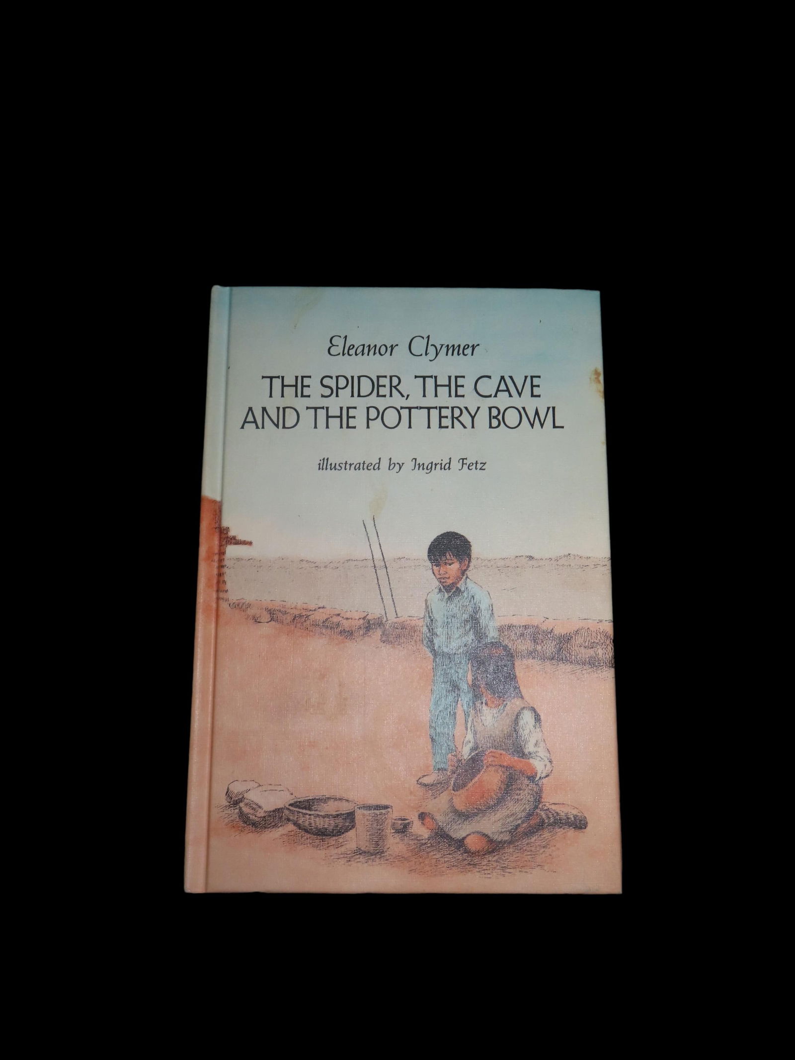 The Spider The Cave And The Pottery Bowl By Eleanor Clymer: The Spider The Cave And The Pottery Bowl By Eleanor Clymer