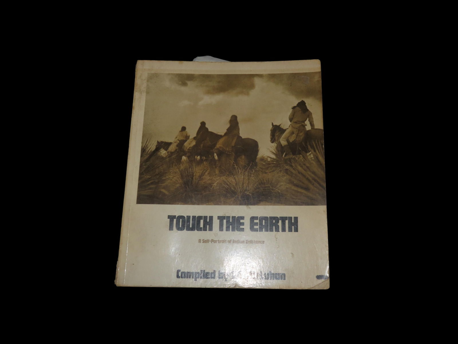 Touch The Earth Compiled By T.C. Mcluhan: Touch The Earth Compiled By T.C. Mcluhan