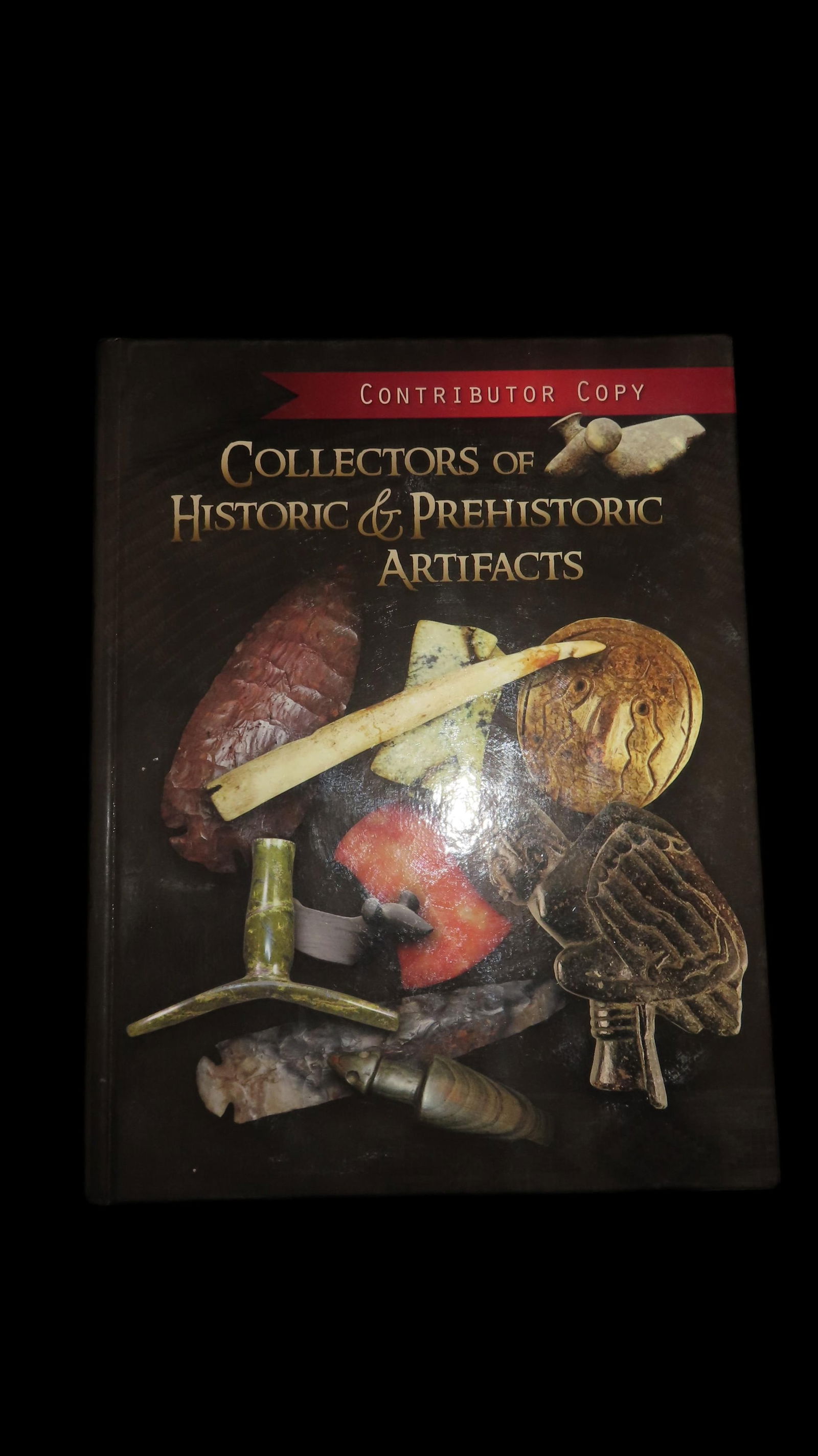 Collectors of Historic & Prehistoric Artifacts (Contributor Copy) - Book (1 of 7)