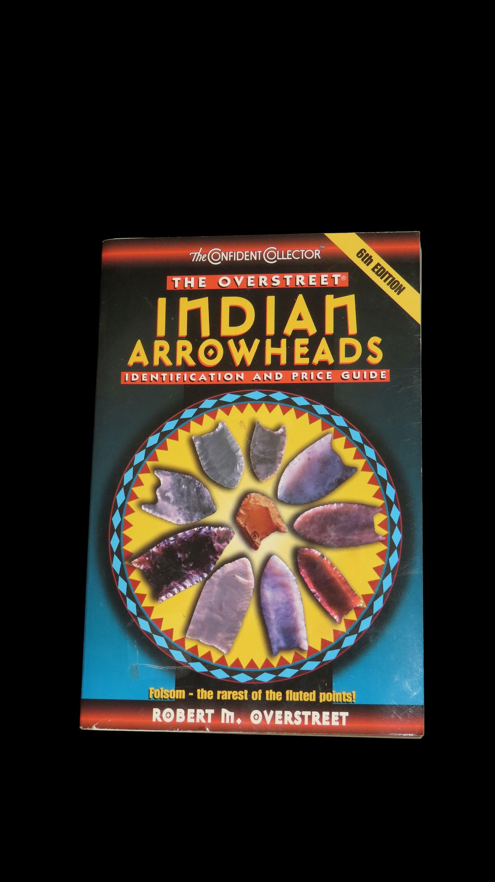 Overstreet Indian Arrowhead Identification and Price Guide, 6th Edition - Book (1 of 6)